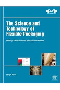Science and Technology of Flexible Packaging