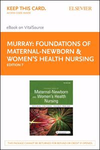 Foundations of Maternal-Newborn & Women's Health Nursing - Elsevier eBook on Vitalsource (Retail Access Card)