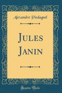 Jules Janin (Classic Reprint)