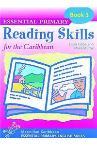 Essential Primary Reading Skills for the Caribbean: Book 3