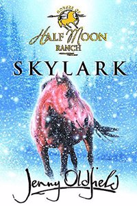 Horses of Half Moon Ranch: Skylark