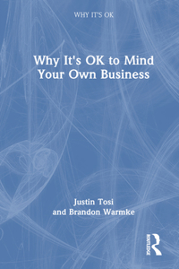 Why It's Ok to Mind Your Own Business