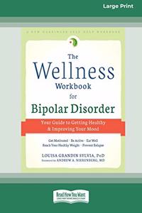 Wellness Workbook for Bipolar Disorder