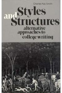 Styles and Structures: Alternative Approaches to College Writing