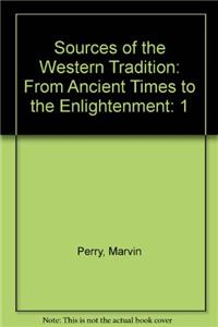 Sources of the Western Tradition: From Ancient Times to the Enlightenment: 1