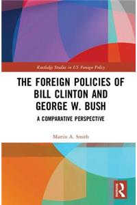 Foreign Policies of Bill Clinton and George W. Bush