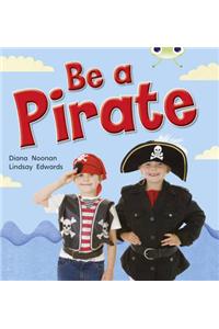 Bug Club Guided Non Fiction Reception Red B Be a Pirate