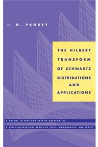 Hilbert Transform of Schwartz Distributions and Applications