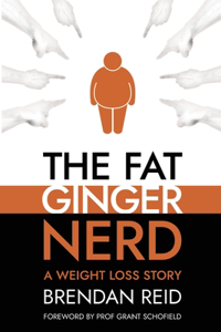 Fat Ginger Nerd: A Weight Loss Story