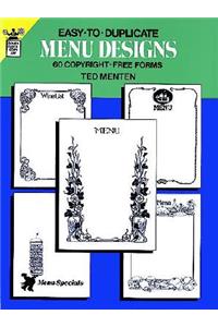 Easy-To-Duplicate Menu Designs: 60 Copyright-Free Forms