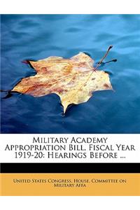 Military Academy Appropriation Bill, Fiscal Year 1919-20