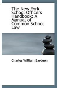 The New York School Officers Handbook
