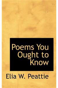 Poems You Ought to Know