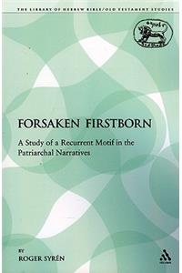 The Forsaken Firstborn