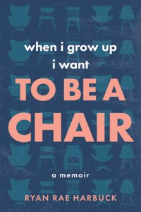 When I Grow Up I Want to Be a Chair