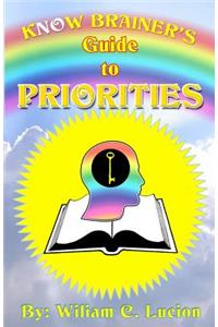 Know Brainers Guide To Priorities