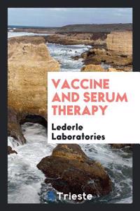 Vaccine and Serum Therapy