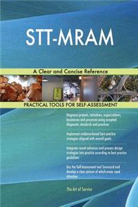 STT-MRAM A Clear and Concise Reference