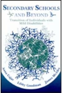 Secondary Schools & Beyond: Transition of Individuals with Mild Disabilities