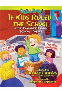 If Kids Ruled the School