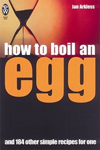 How to Boil an Egg: and 184 Other Simple Recipes for One (Right Way S.) Paperback â€“ 24 March 1986