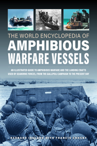 World Encyclopedia of Amphibious Warfare Vessels