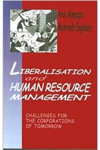 Liberalisation and Human Resource Management: Challenges for the Corporations of Tomorrow