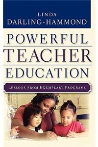 Powerful Teacher Education