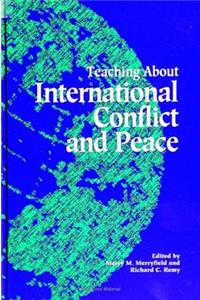 Teaching about International Conflict and Peace