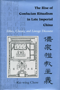 Rise of Confucian Ritualism in Late Imperial China