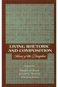 Living Rhetoric and Composition