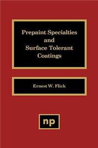 Prepaint Specialties and Surface Tolerant Coatings