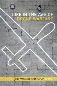 Life in the Age of Drone Warfare