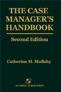 The Case Manager's Handbook, Second Edition