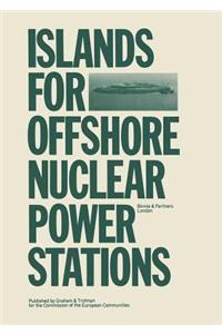 Islands for Offshore Nuclear Power Stations