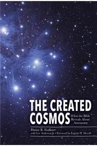 Created Cosmos: What the Bible Reveals about Astronomy