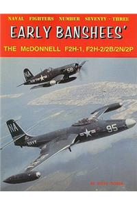 Early Banshees': The McDonnell F2H-1, F2H-2/2B/2N/2P