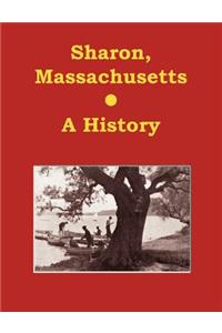 Sharon, Massachusetts - A History
