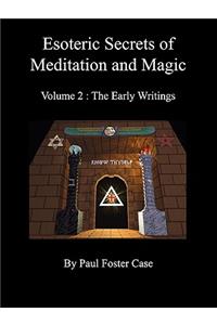 Esoteric Secrets of Meditation and Magic - Volume 2