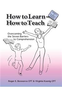 How to Learn - How to Teach