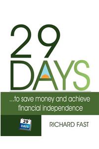 29 Days ... to Save Money and Achieve Financial Independence!