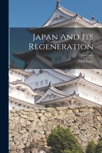 Japan And Its Regeneration