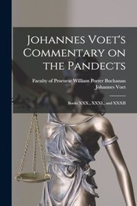 Johannes Voet's Commentary on the Pandects