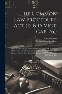 Common Law Procedure Act (15 & 16 Vict. Cap. 76, )