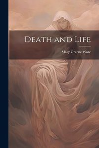 Death and Life