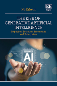 The Rise of Generative Artificial Intelligence: Impact on Societies, Economies and Enterprises