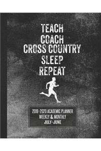 Teach Coach Cross Country Sleep Repeat