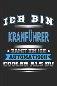 Ich bin Kranführer Damit bin ich automatisch cooler als du
