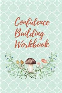 Confidence Building Workbook