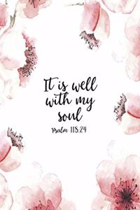 It Is Well With My Soul Psalm 118